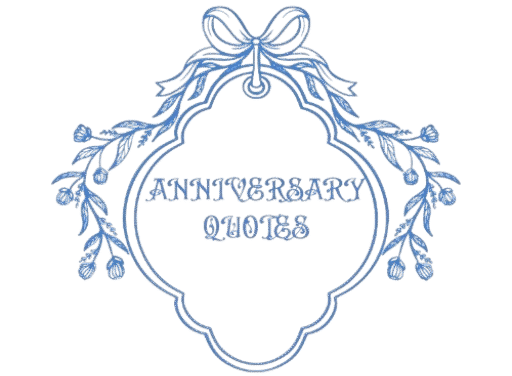 Anniversary Quotes