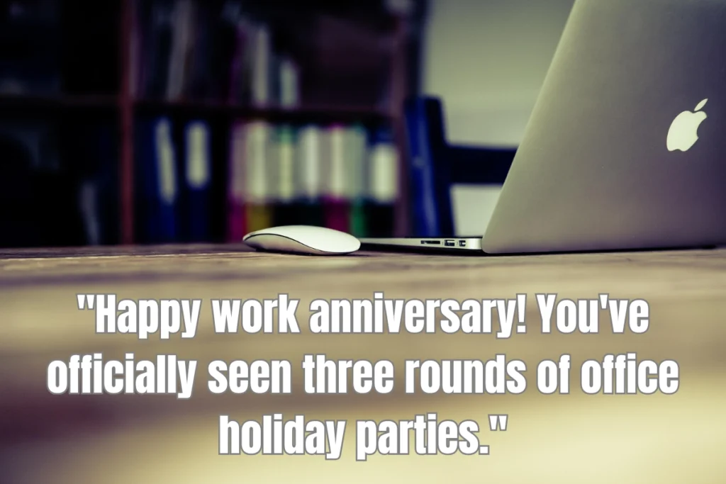65 Funny Happy Work Anniversary Quotes To Brighten Your Team's Day