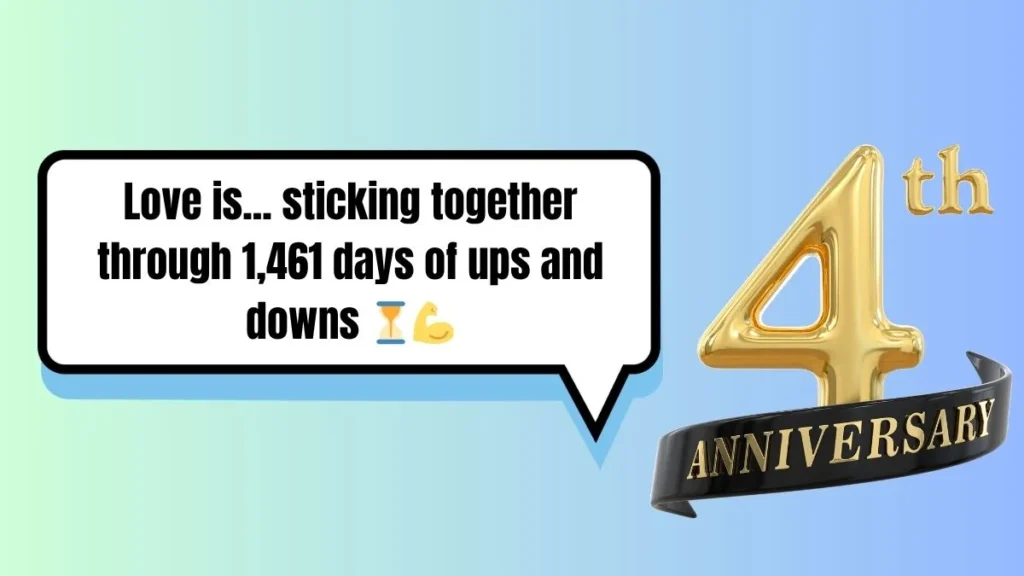 Creative 4-Year Anniversary Instagram Captions