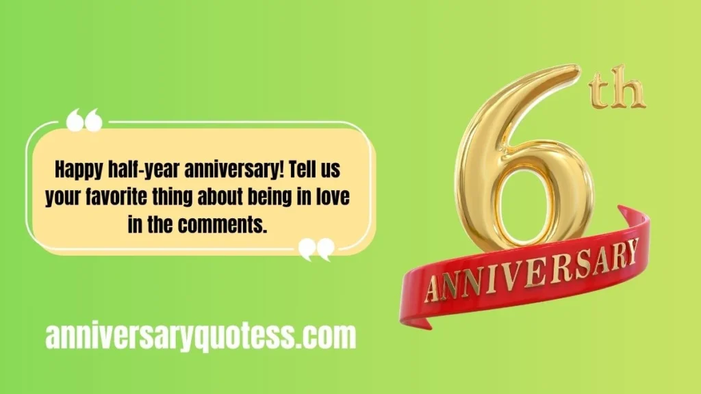 70+ 6-Month Anniversary Instagram Captions for New Couples in Love