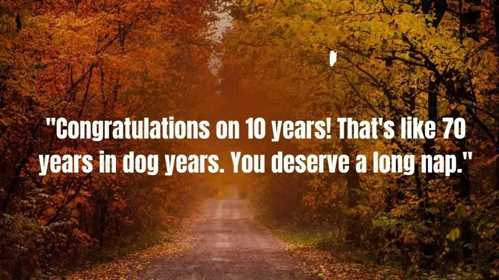 Funny 10-Year Work Anniversary Messages