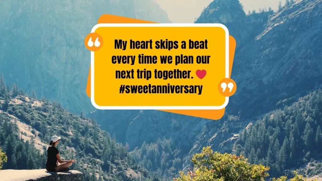 55 Best Anniversary Captions for Instagram for Couples Who Travel Together