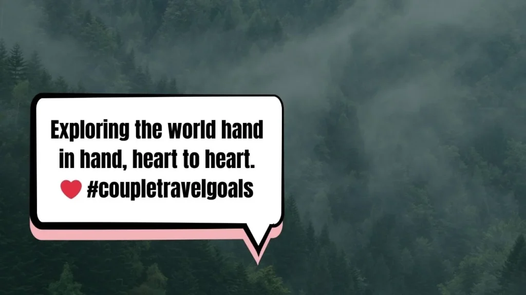 55 Best Anniversary Captions for Instagram for Couples Who Travel Together