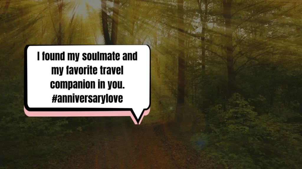 55 Best Anniversary Captions for Instagram for Couples Who Travel Together
