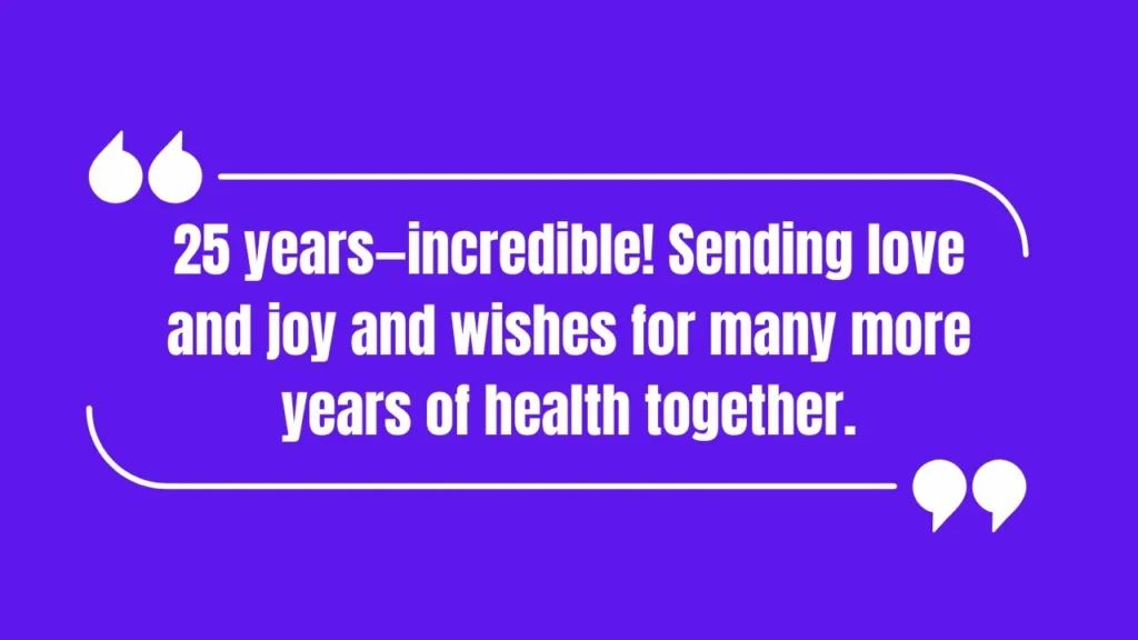 25th Wedding Anniversary Quotes for Friends (Silver Anniversary)