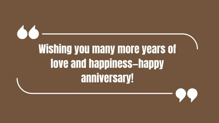 70+ Anniversary Quotes for Friends to Celebrate Their Love