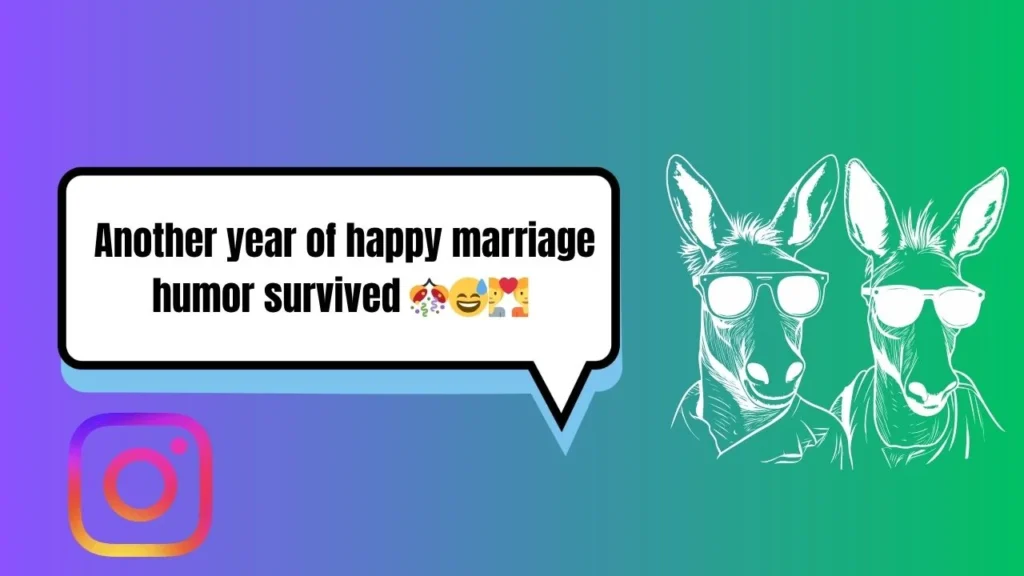 60 Funny Anniversary Captions for Instagram Stories & Posts