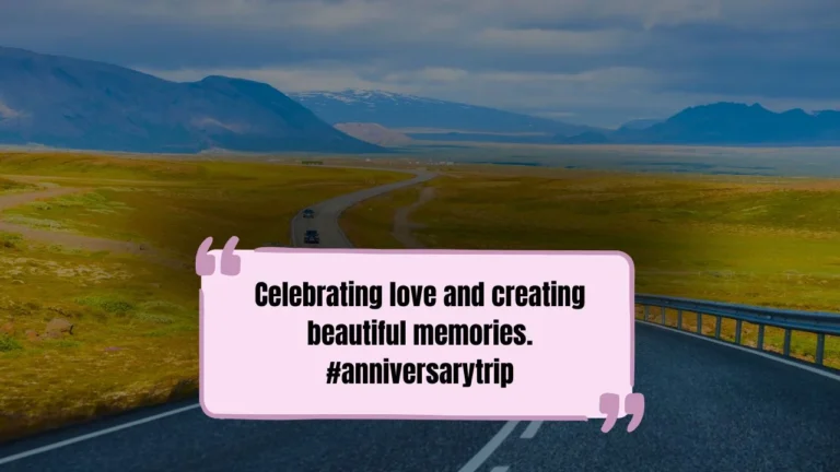 60 Anniversary Trip Captions for Instagram That Capture Your Journey
