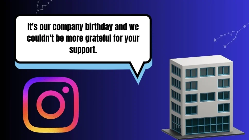 45 Company Anniversary Instagram Captions for Business Milestones