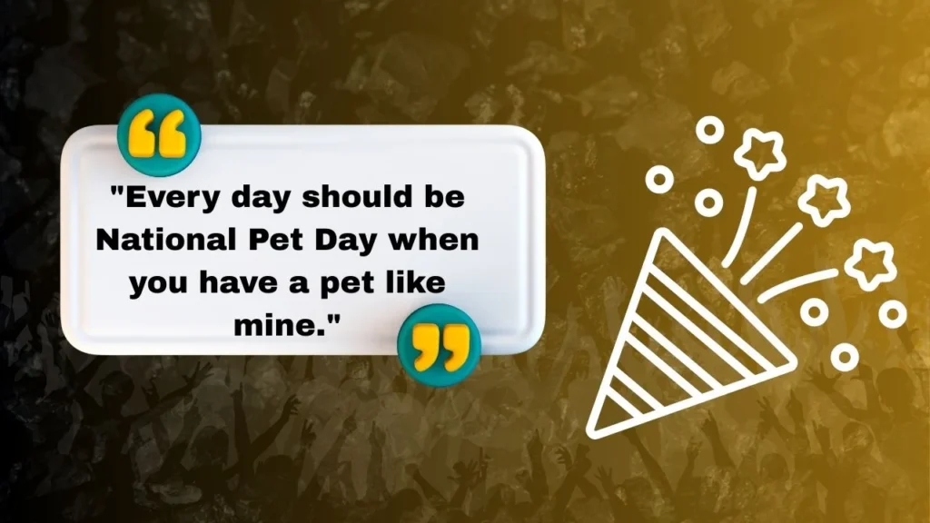 80+ Heartwarming Pet Quotes & Wishes to Celebrate National Pet Day