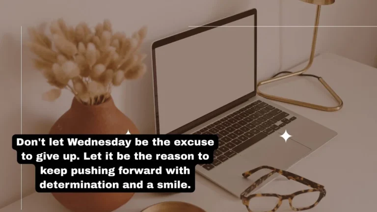 40+ Wednesday Motivational Quotes for Work to Power Through Your Midweek