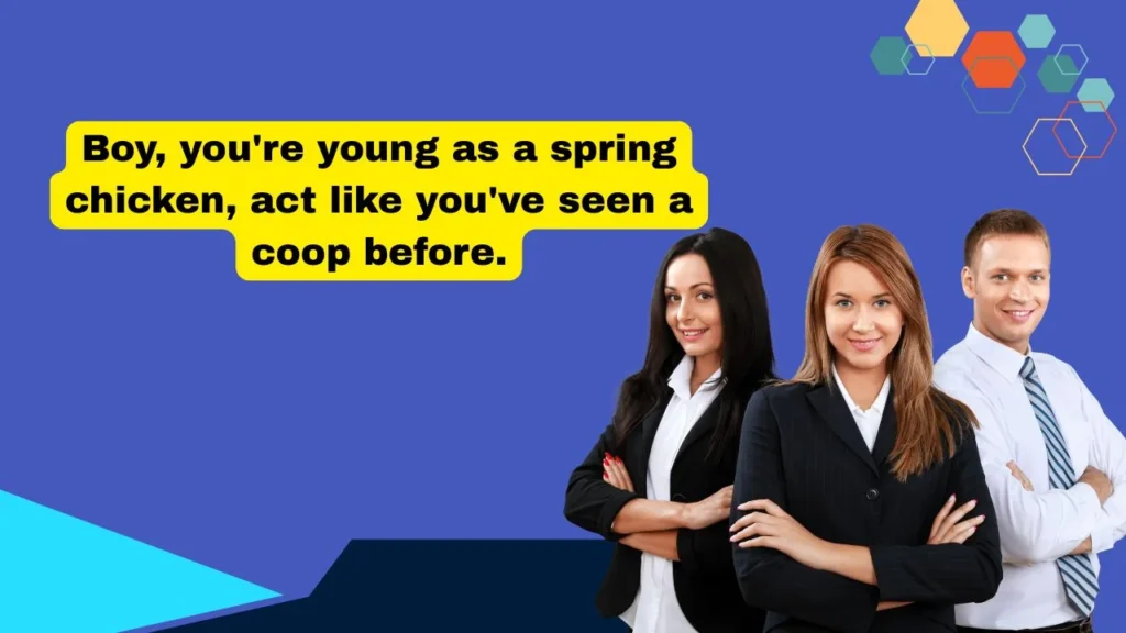 Foghorn Leghorn Quotes about Youth and Growing Up