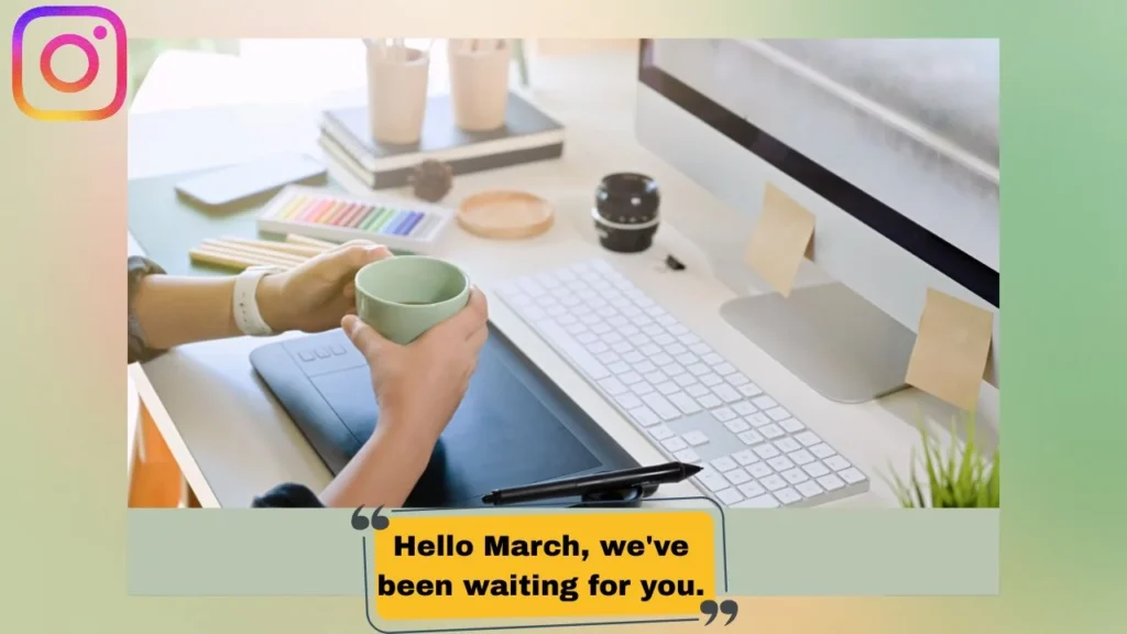 Cute March Captions for Instagram