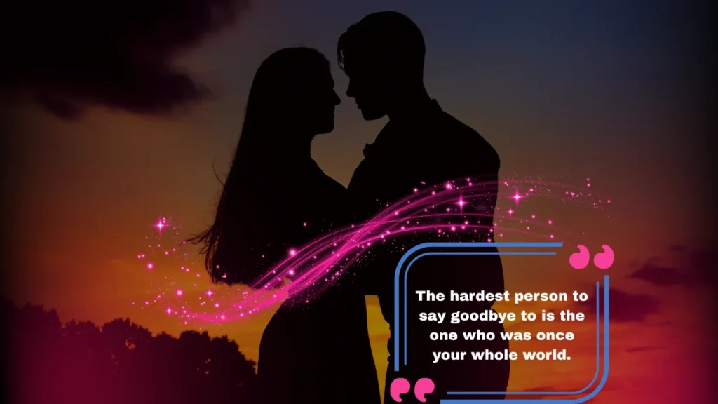 Heartbreak and Letting Go Quotes for the Hardest Part of Losing Love