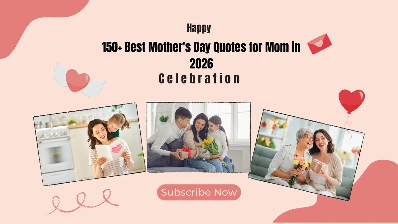 150+ Best Mother's Day Quotes for Mom in 2026