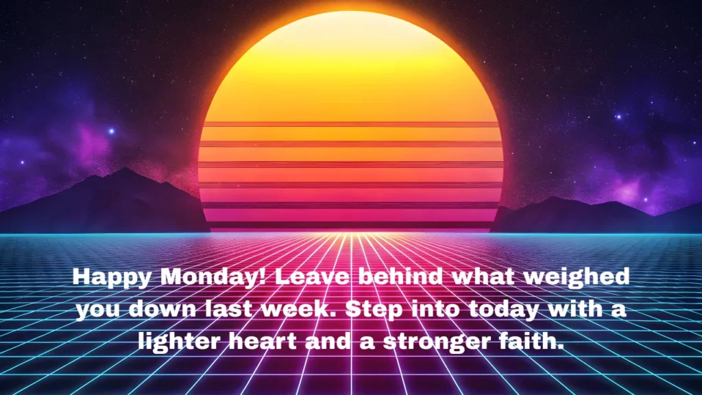 Spiritual Monday Blessings and Prayers to Start Your Week with Faith