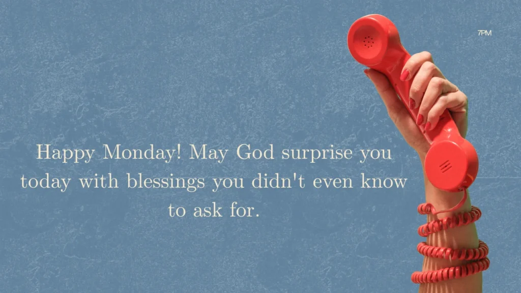 Monday Blessings for Friends, Family, and Loved Ones