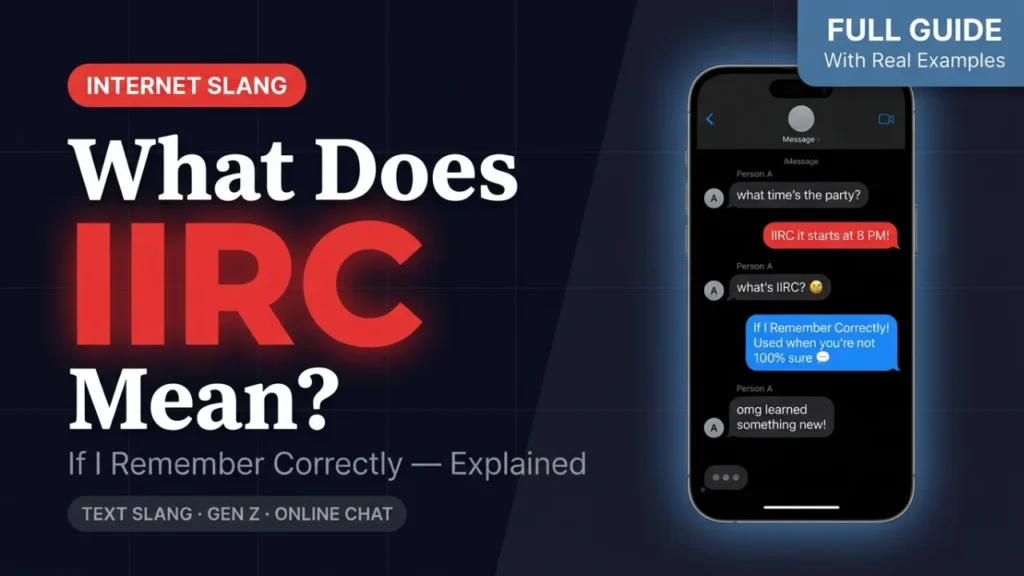 What Does IIRC Mean in Text?