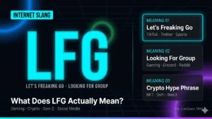 LFG Meaning: What It Really Stands For (And How to Use It)
