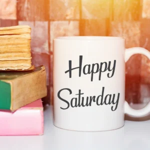 Saturday Morning Blessings: Beautiful Quotes, Prayers & Wishes to Start Your Weekend Right