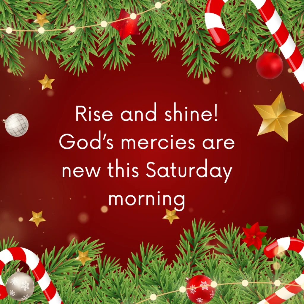 Heartfelt Saturday Morning Blessings for Friends & Family