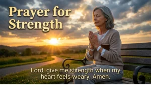 220+ Heart-Touching Prayers for Strength, Hope, and Peace